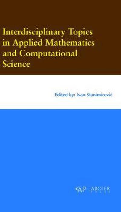 Interdisciplinary Topics in Applied Mathematics and Computational Science