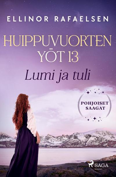 Lumi ja tuli - Huippuvuorten yöt 13