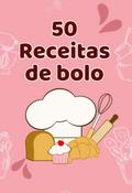 50 Receitas De Bolo