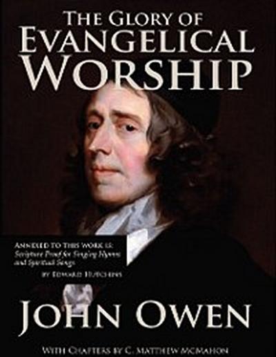 The Glory of Evangelical Worship