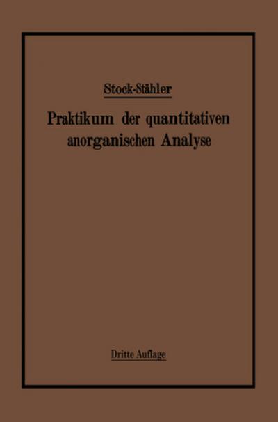 Praktikum der quantitativen anorganischen Analyse