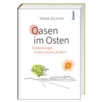 Oasen im Osten