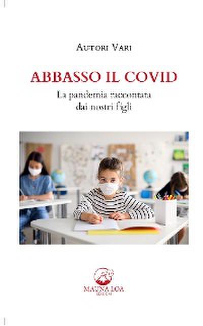 Abbasso il Covid