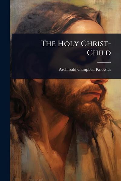 The Holy Christ-Child