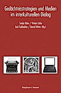 Gedächtnisstrategien und Medien im interkulturellen Dialog