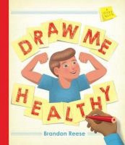 Draw Me Healthy: A Sticky Book
