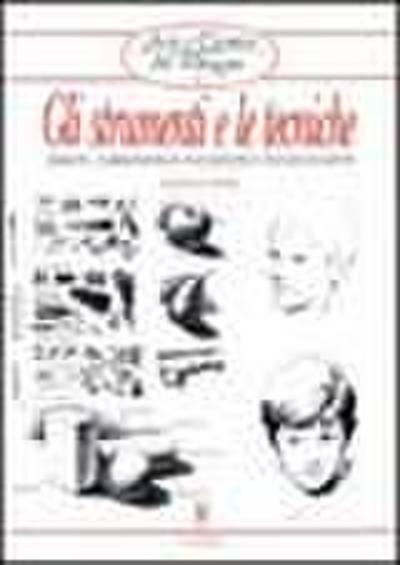 Gli strumenti e le tecniche. Grafite, carboncino, inchiostri e tecniche miste