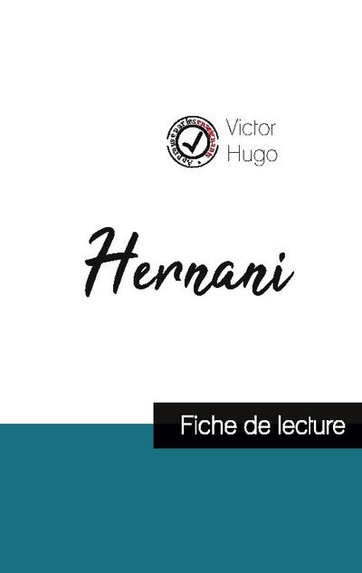 Hernani : fiche de lecture et analyse complète de l’oeuvre