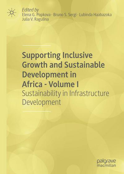Supporting Inclusive Growth and Sustainable Development in Africa - Volume I