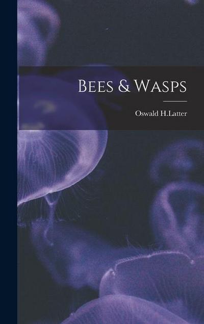 Bees & Wasps