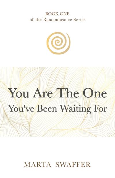 You Are the One You’ve Been Waiting for