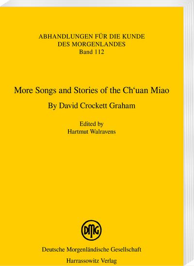 More Songs and Stories of the Ch’uan Miao. By David Crockett Graham