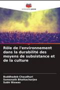 Rôle de l’environnement dans la durabilité des moyens de subsistance et de la culture