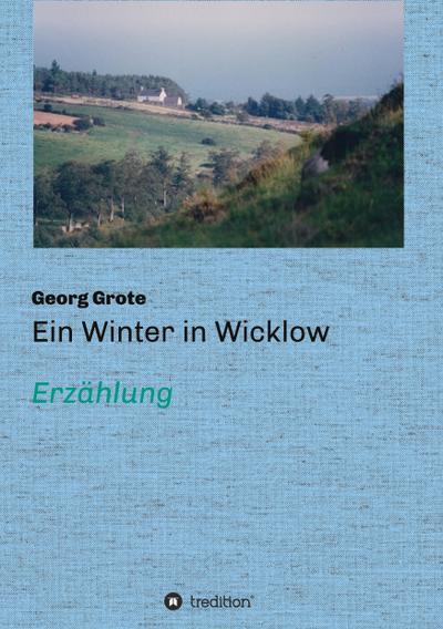 Ein Winter in Wicklow