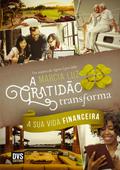 A Gratidão Transforma a sua Vida Financeira