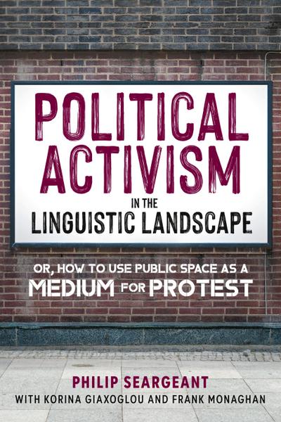 Political Activism in the Linguistic Landscape