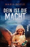Dein ist die Macht von Maria Höfle | Ebook