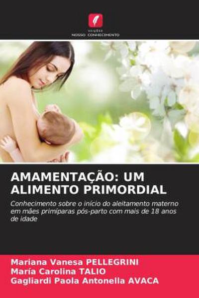 AMAMENTAÇÃO: UM ALIMENTO PRIMORDIAL