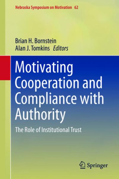 Motivating Cooperation and Compliance with Authority