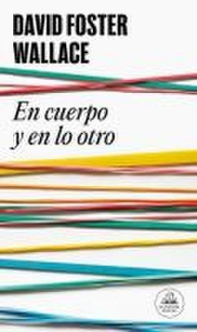 En cuerpo y en lo otro