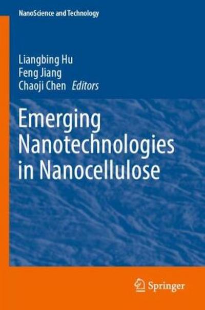 Emerging Nanotechnologies in Nanocellulose