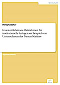 Investor-Relations-Maßnahmen für institutionelle Anleger am Beispiel von Unternehmen des Neuen Marktes