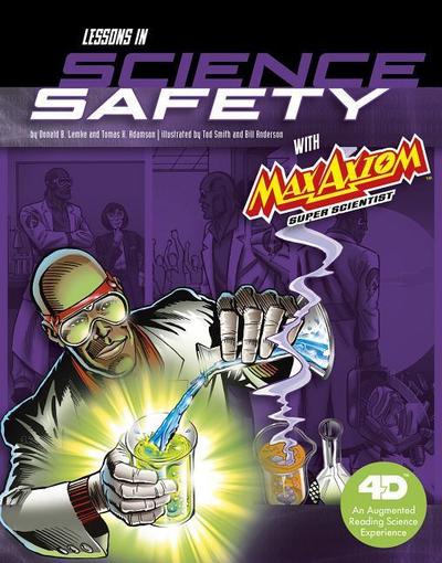 Lessons in Science Safety with Max Axiom Super Scientist
