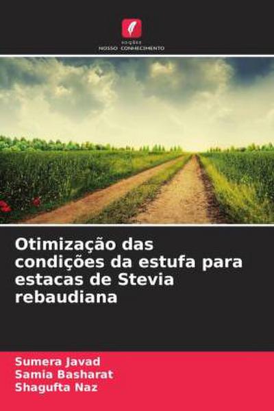 Otimização das condições da estufa para estacas de Stevia rebaudiana