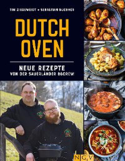 Dutch Oven - Neue Rezepte von der Sauerländer BBCrew