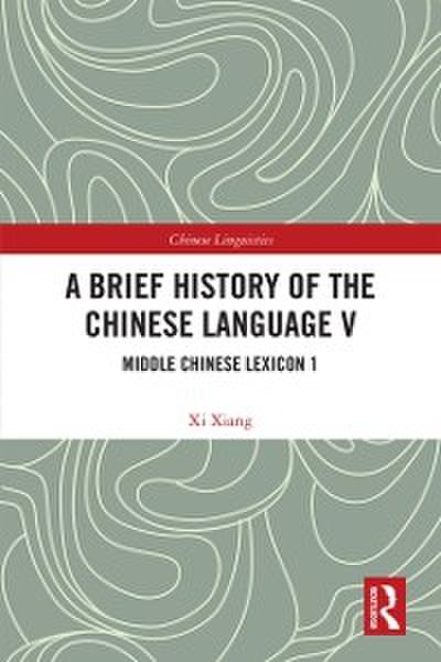 Brief History of the Chinese Language V