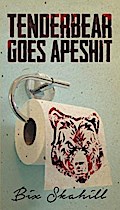 Tenderbear Goes Apeshit