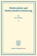 Mutterschutz und Mutterschaftsversicherung.