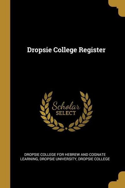 Dropsie College Register