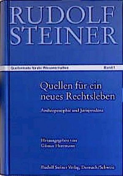 Quellen für ein neues Rechtsleben und für eine menschliche Gesellschaft