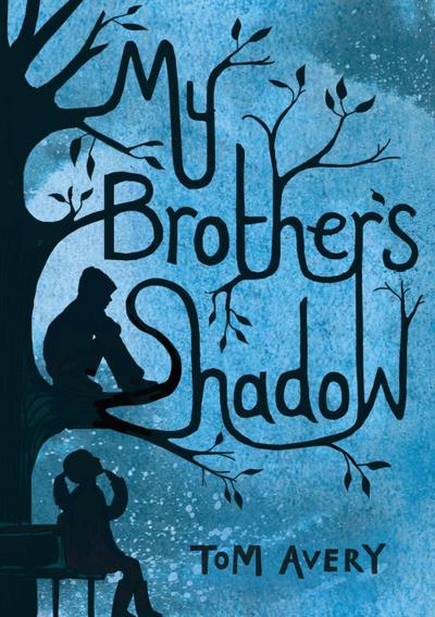 My Brother’s Shadow