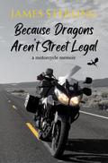 Because Dragons Aren’t Street Legal