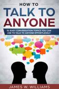 How To Talk To Anyone