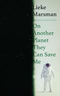 On Another Planet They Can Save Me