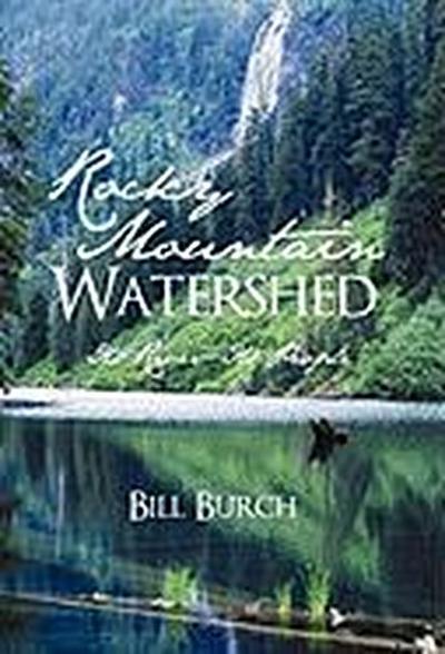 Rocky Mountain Watershed - Bill Burch