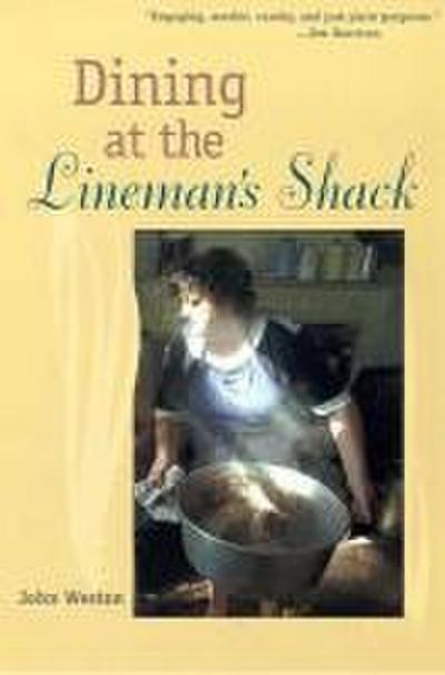 Dining at the Lineman’s Shack