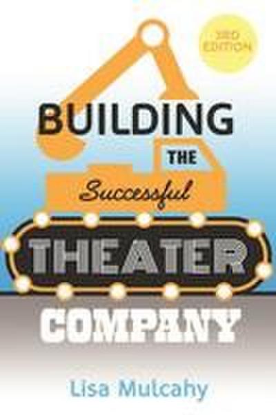 Building the Successful Theater Company