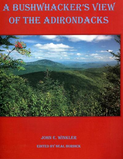 Bushwhacker’s View of the Adirondacks