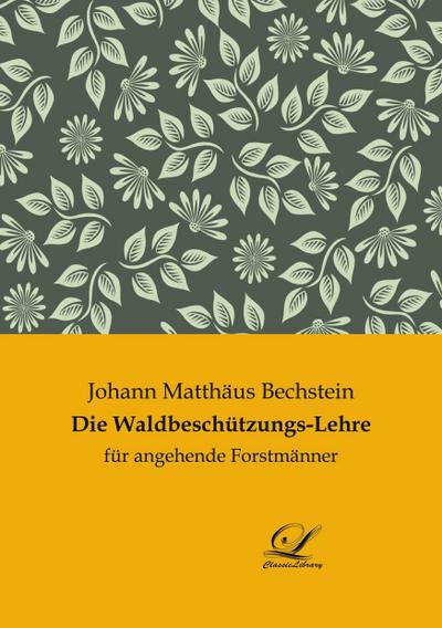 Die Waldbeschützungs-Lehre