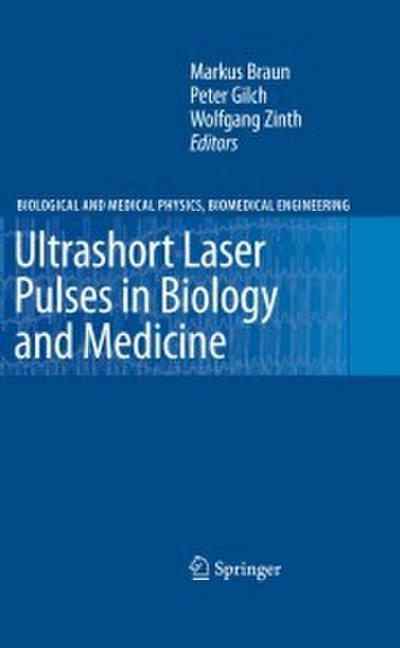 Ultrashort Laser Pulses in Biology and Medicine