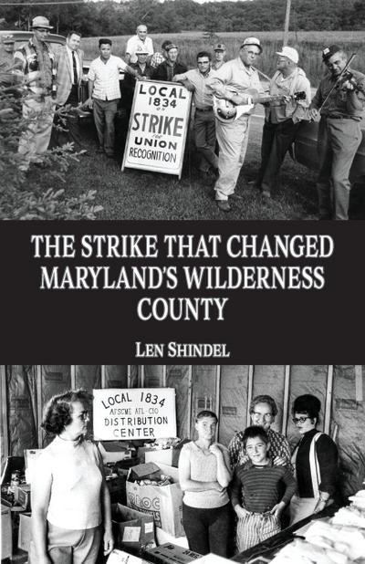 The Strike That Changed Maryland’s Wilderness County
