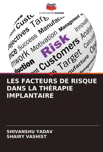 LES FACTEURS DE RISQUE DANS LA THÉRAPIE IMPLANTAIRE