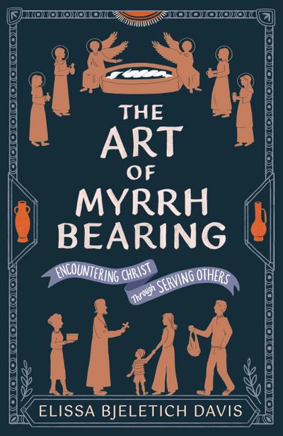 The Art of Myrrhbearing