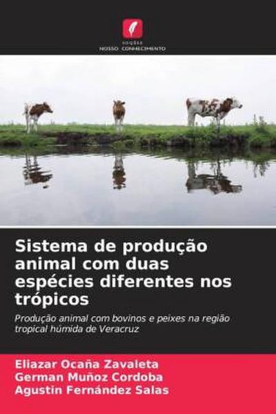 Sistema de produção animal com duas espécies diferentes nos trópicos