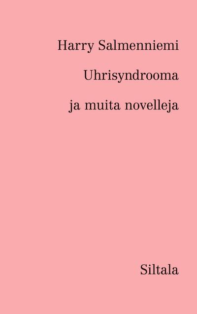 Unisyndrooma ja muita novelleja