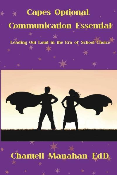 Capes Optional, Communication Essential